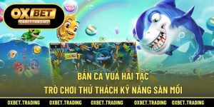 bắn cá vua hải tặc