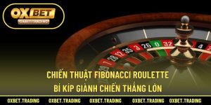 chiến thuật fibonacci roulette