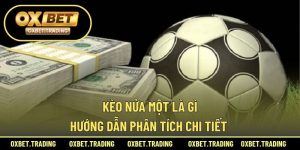 kèo nửa một là gì