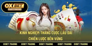kinh nghiệm thắng cược lâu dài