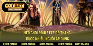mẹo chơi roulette dễ thắng
